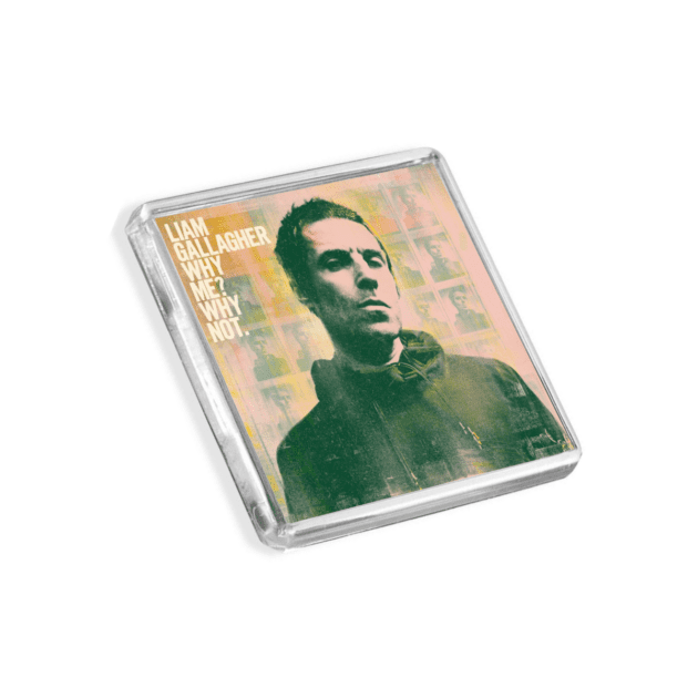 Image of Liam Gallagher - Why Me Why Not album cover-inspired fridge magnet on a white background